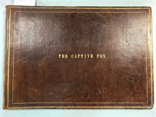 Lot 319 - The Captive Fox, 1850, oblong folio, with...