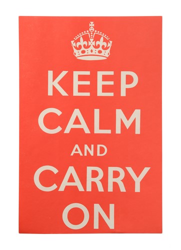 Lot 198 - 'Keep Calm & Carry On', a World War II Propaganda poster, 1939