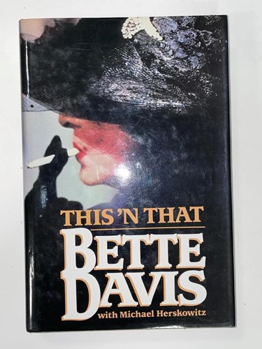 Lot 447 - DAVIS (Bette) This 'N That, 1987, signed by...