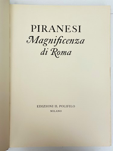 Lot 436 - PIRANESI (G B) Magnificenza di Roma. Milan:...