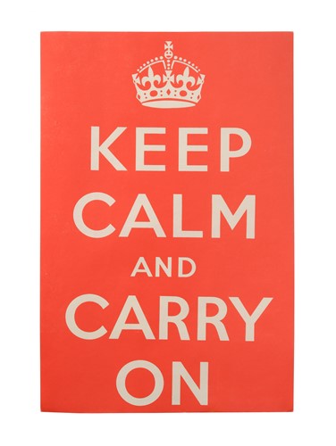 Lot 196 - 'Keep Calm & Carry On', a World War II Propaganda poster, 1939