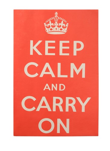Lot 197 - 'Keep Calm & Carry On', a World War II Propaganda poster, 1939