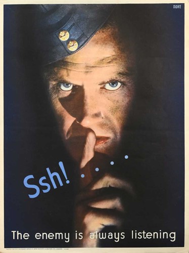 Lot 334 - Eleven World War Two propaganda posters, 'Ssh!....
