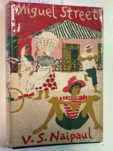 Lot 445 - NAIPAUL (V S) Miguel Street, 1st edition 1959,...