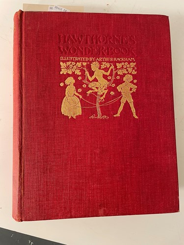 Lot 351 - RACKHAM (Arthur) Hawthorne's Wonder Book,...