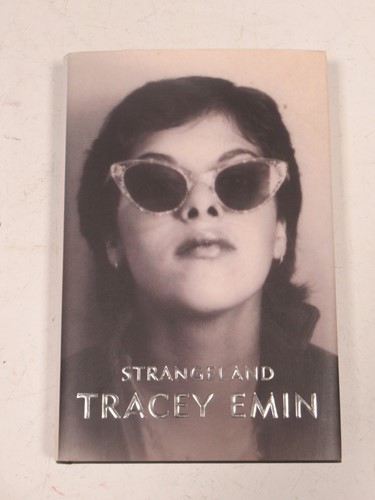 Lot 242 - Strangeland, a signed copy by Tracey Emin